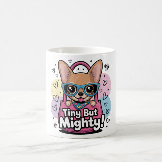 Tiny but Mighty Coffee Mug