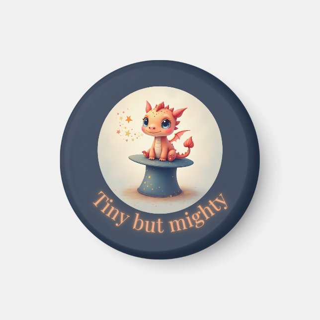 Tiny but Mighty – Cute Dragon Magnet (Front)
