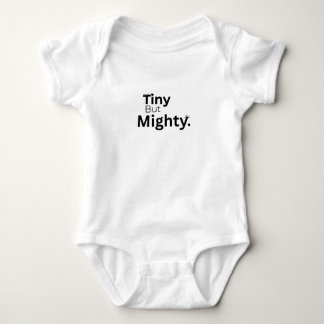 “Tiny But Mighty.” Empowering Minimalist Baby Body Bodysuit