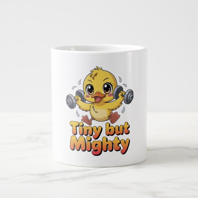 TINY BUT MIGHTY LARGE COFFEE MUG (Front)