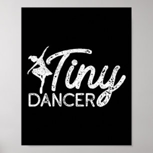 Tiny Dancer Cute Dance Boys Girls Salsa Ballet Dan Poster