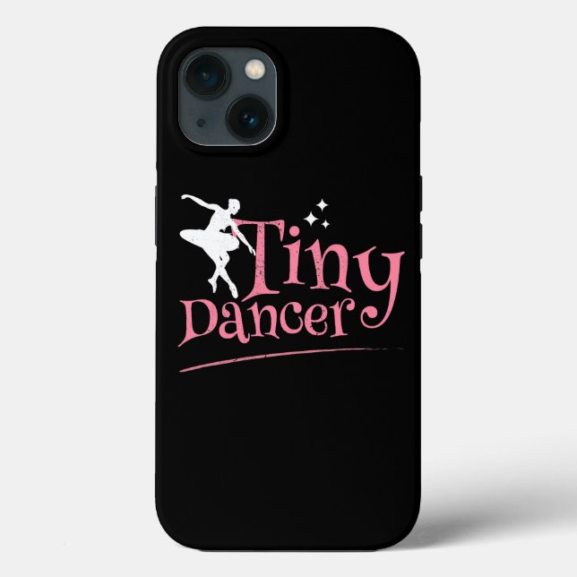 Tiny Dancer Dancing Dance gift tiny dancer Case-Mate iPhone Case (Back)