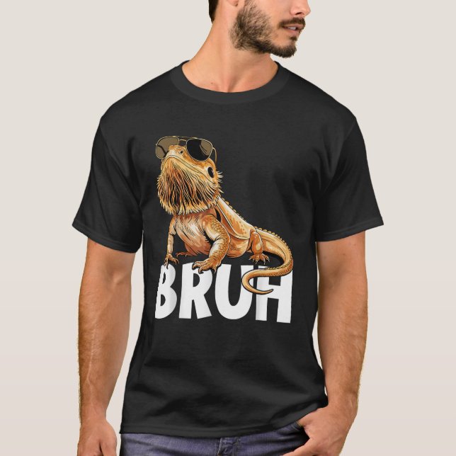 Tiny Dinosaur Bruh Bearded Dragon Lover  T-Shirt (Front)