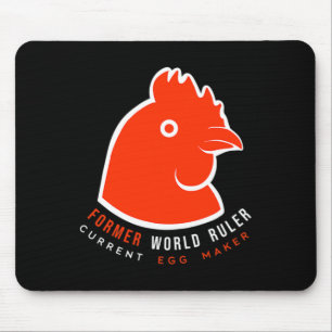 Tiny Dinosaur Chicken. Ex-world Ruler, Current Egg Mouse Pad