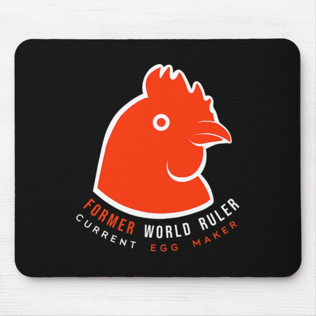 Tiny Dinosaur Chicken. Ex-world Ruler, Current Egg Mouse Pad (Front)