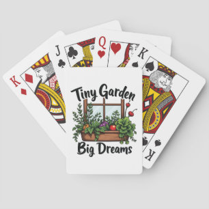 Tiny Garden Big Dreams Plant Gardening Motivation Playing Cards