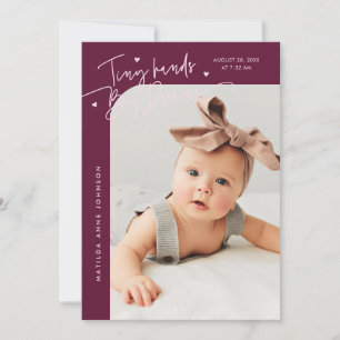 Tiny Hands Big Dreams Script Cranberry Photo Birth Announcement