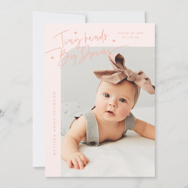 Tiny Hands Big Dreams Script Peach Photo Birth Announcement (Front)