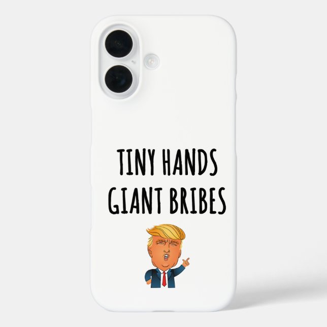 Tiny Hands Giant Bribes Case-Mate iPhone Case (Back)