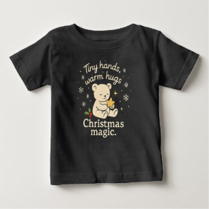 Tiny Hands, Warm Hugs, Christmas Magic Baby T-Shir Baby T-Shirt