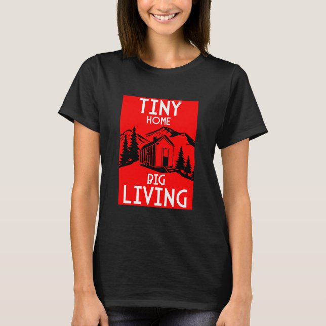 Tiny Homes T-Shirt (Front)