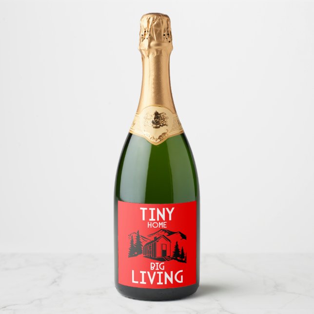 Tiny House Home Decor  Sparkling Wine Label (Front)