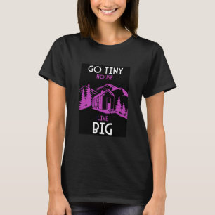 Tiny House Home Decor T-Shirt