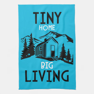 Tiny House Home Decor Tea Towel