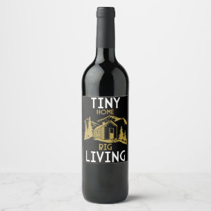 Tiny House Home Decor Wine Label