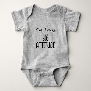 Tiny Human, Big Attitude Baby Bodysuit