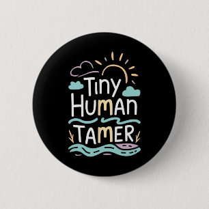 Tiny Human Tamer Back To School Elementary Teacher 6 Cm Round Badge