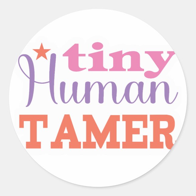 Tiny Human Tamer Classic Round Sticker (Front)
