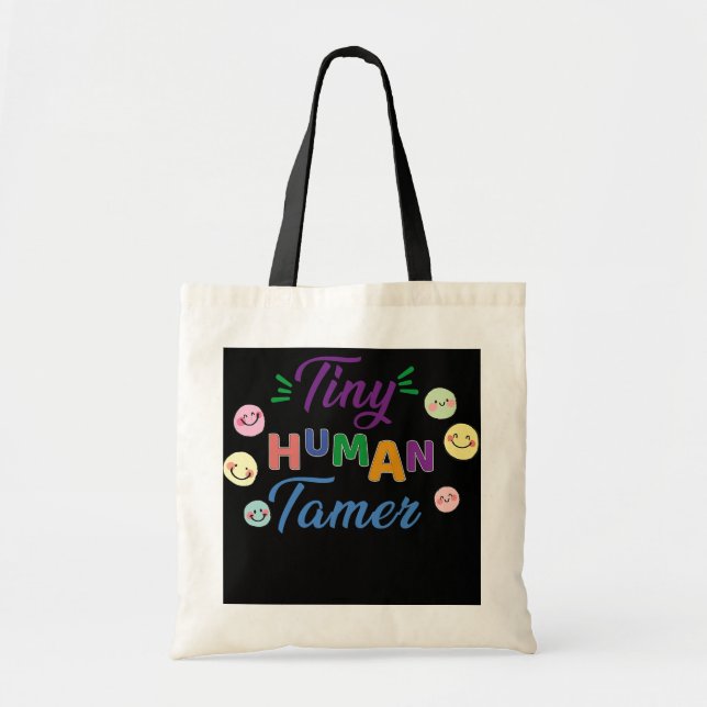 Tiny Human Tamer Daycare Provider Teacher Tote Bag (Front)