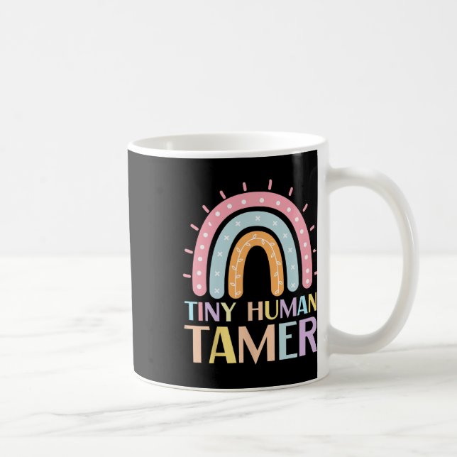 Tiny Human Tamer Daycare Teacher Back To School Gr Coffee Mug (Right)