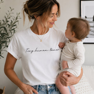 Tiny Human Tamer Fun Typographic Quote Art T-Shirt