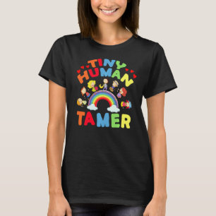 Tiny Human Tamer Funny Daycare Provider Appreciati T-Shirt