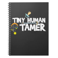 Tiny Human Tamer - Funny Daycare Teacher or Mum