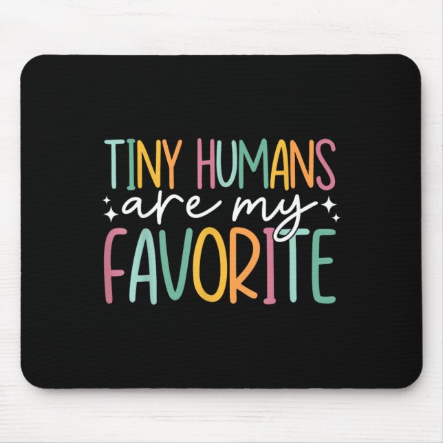 Tiny Humans are My Favourite Mouse Pad (Front)