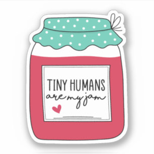 Tiny Humans are my Jam, NICU Nurse, Baby Nurse
