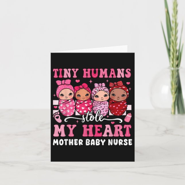 Tiny Humans Stole My Heart Mother Baby Nurse Valen Card (Front)