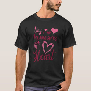 Tiny Humans Stole My Heart Valentine S Day Nicu Nu T-Shirt