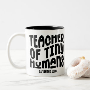 Tiny Humans   Teacher Appreciation Black Two-Tone Coffee Mug