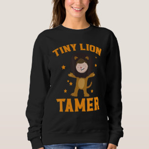 Tiny Lion Tamer Circus Staff Costume Carnival Them Sweatshirt