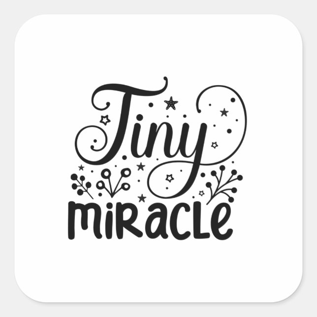 Tiny Miracle! Square Sticker (Front)