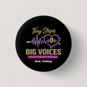 Tiny Steps Big Voices Speech Therapy Matters 3 Cm Round Badge