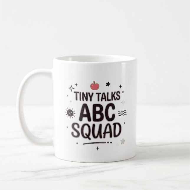 Tiny Talks ABC Squad Teacher Life Coffee Mug (Left)