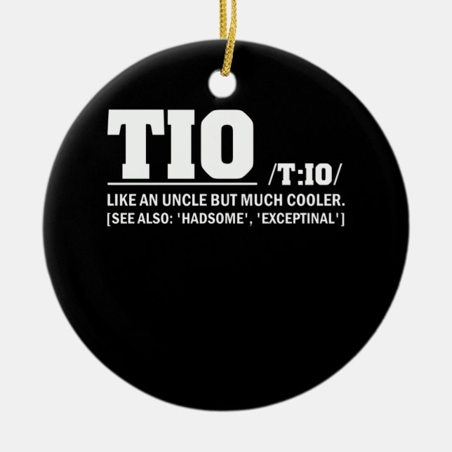 Tio Definition Father's Day Spanish Uncle Ceramic Ornament (Front)