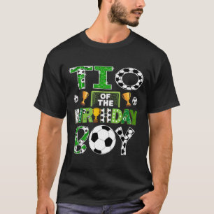 Tio Of The Birthday Boy Soccer Player Game Day T-Shirt