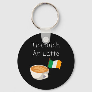 Tiocfaidh Ar La Latte Irish Republican Coffee Drin Key Ring