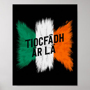 Tiocfaidh Ar La Vintage Ireland Irish Flag Irish R Poster