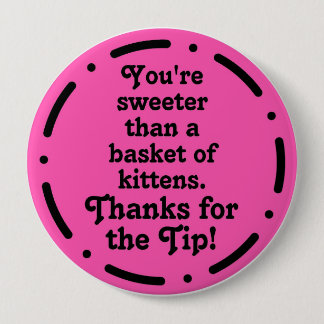 Tip Appreciation 10 Cm Round Badge