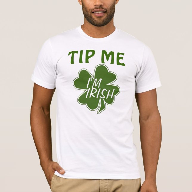 Tip Me I'm Irish T-Shirt (Front)