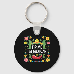 Tip Mexican Funny Cinco De Mayo Sombrero Cactus Key Ring