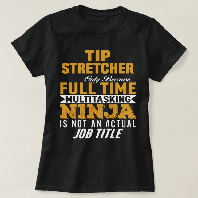 Tip Stretcher T-Shirt (Design Front)