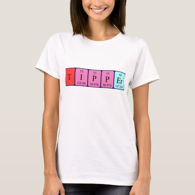 Tipper periodic table name shirt (Front)
