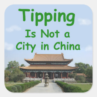 Tipping isn't a city in China - tip jar sticker