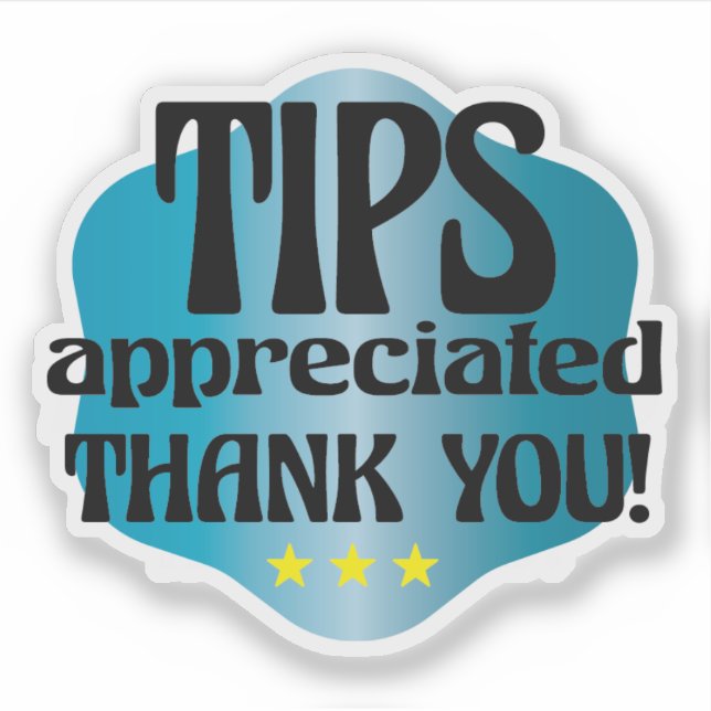 Tips Appreciated Thank You (Front)