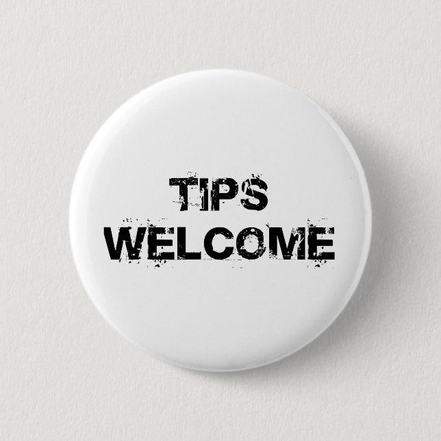 Tips Welcome 6 Cm Round Badge (Front)