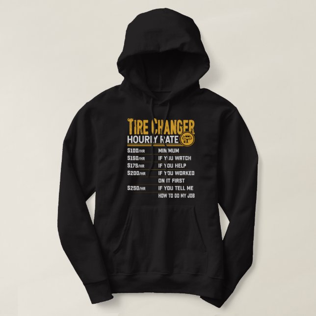 Tire Technician Hourly Rate Hoodie (Design Front)