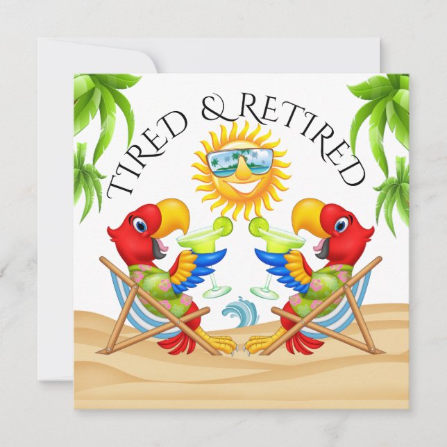 Tired and REtired  Invitation (Front)